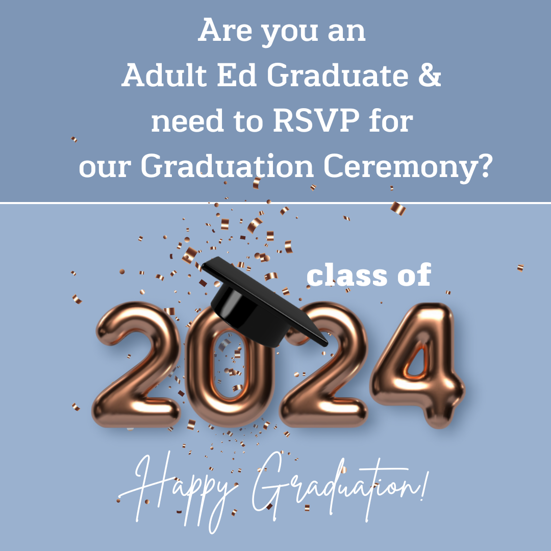  Attention all 2024 Adult Education Graduates